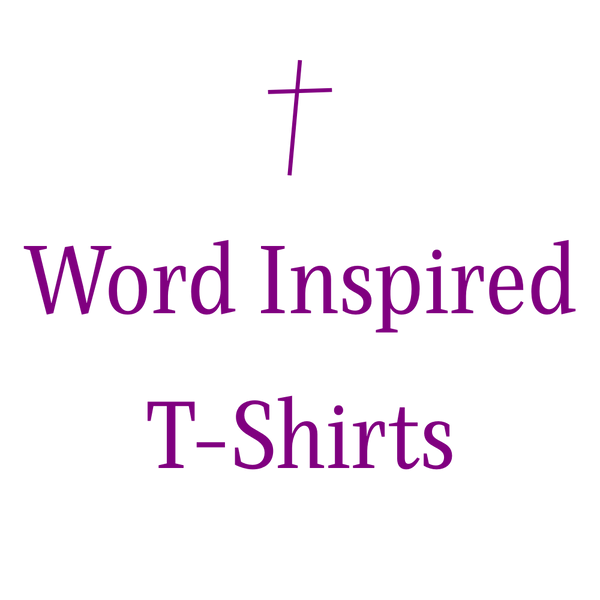 Word Inspired T-Shirts